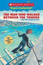 Watch The Man Who Walked Between the Towers M4ufree