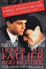 Watch Honor Thy Father and Mother The True Story of the Menendez Murders M4ufree