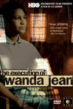 Watch The Execution of Wanda Jean M4ufree