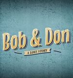 Watch Bob and Don: A Love Story Zmovies