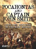 Watch Pocahontas and Captain John Smith - Love and Survival in the New World M4ufree