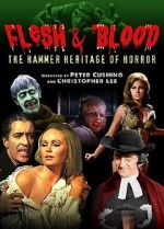 Watch Flesh and Blood: The Hammer Heritage of Horror M4ufree