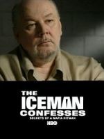 Watch The Iceman Confesses: Secrets of a Mafia Hitman M4ufree
