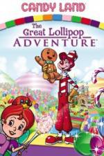 Watch Candyland Great Lollipop Adventure M4ufree