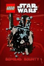Watch Lego Star Wars: Bombad Bounty (TV Short 2010) M4ufree