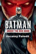 Watch Under The Red Hood Uncanny Fanedit M4ufree