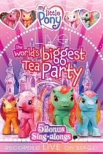 Watch My Little Pony Live The World's Biggest Tea Party M4ufree