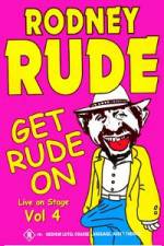 Watch Rodney Rude - Get Rude On M4ufree