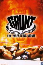 Watch Grunt The Wrestling Movie M4ufree