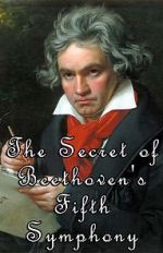 Watch The Secret of Beethoven's Fifth Symphony M4ufree