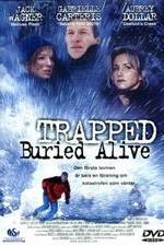 Watch Trapped: Buried Alive M4ufree