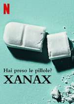 Watch Take Your Pills: Xanax M4ufree
