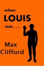 Watch When Louis Met Max Clifford M4ufree
