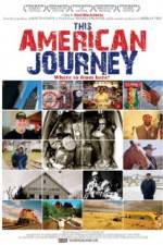 Watch This American Journey M4ufree