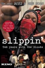 Watch Slippin' Ten Years with the Bloods M4ufree