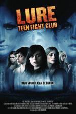 Watch Lure Teen Fight Club M4ufree