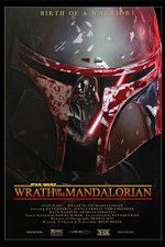 Watch Star Wars: Wrath of the Mandalorian M4ufree