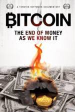 Watch Bitcoin: The End of Money as We Know It M4ufree