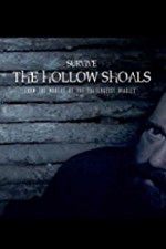 Watch Survive The Hollow Shoals M4ufree