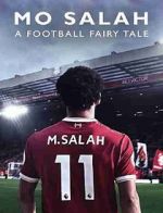 Watch Mo Salah: A Football Fairytale M4ufree