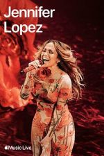 Watch Apple Music Live: Jennifer Lopez (TV Special 2024) M4ufree