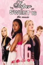 Watch Super Sweet 16: The Movie M4ufree