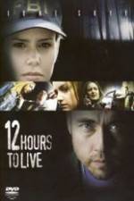 Watch 12 Hours to Live M4ufree