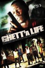 Watch Ghetta Life M4ufree
