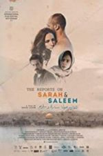 Watch The Reports on Sarah and Saleem M4ufree