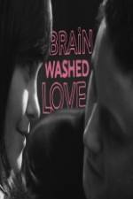 Watch Brainwashed Love M4ufree