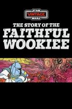 Watch The Story of the Faithful Wookiee (Short 1978) M4ufree