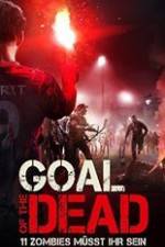 Watch Goal of the Dead M4ufree