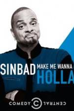 Watch Sinbad: Make Me Wanna Holla! M4ufree