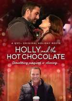Watch Holly and the Hot Chocolate M4ufree
