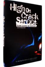 Watch High on Crack Street Lost Lives in Lowell M4ufree