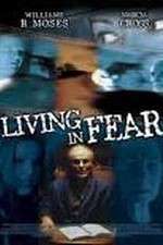 Watch Living in Fear M4ufree