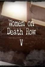 Watch Women on Death Row V M4ufree