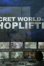 Watch The Secret World of Shoplifting M4ufree