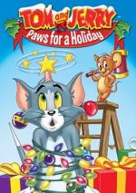 Watch Tom and Jerry: Paws for a Holiday M4ufree