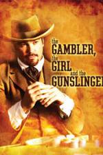 Watch The Gambler the Girl and the Gunslinger M4ufree