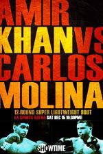 Watch Amir Khan vs Carlos Molina M4ufree