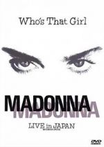 Watch Madonna: Who\'s That Girl - Live in Japan M4ufree