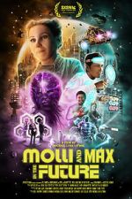 Watch Molli and Max in the Future M4ufree