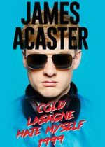 Watch James Acaster: Cold Lasagne Hate Myself 1999 (TV Special 2020) M4ufree