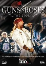 Watch Guns N\' Roses: The Story M4ufree