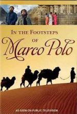 Watch In the Footsteps of Marco Polo M4ufree