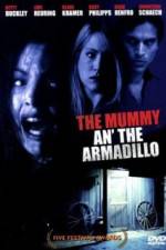 Watch Mummy an' the Armadillo M4ufree