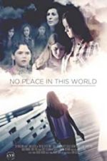 Watch No Place in This World M4ufree