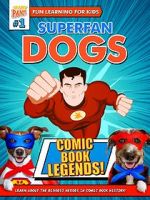 Watch Superfan Dogs: Comic Book Legends M4ufree