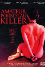 Watch Amateur Porn Star Killer M4ufree